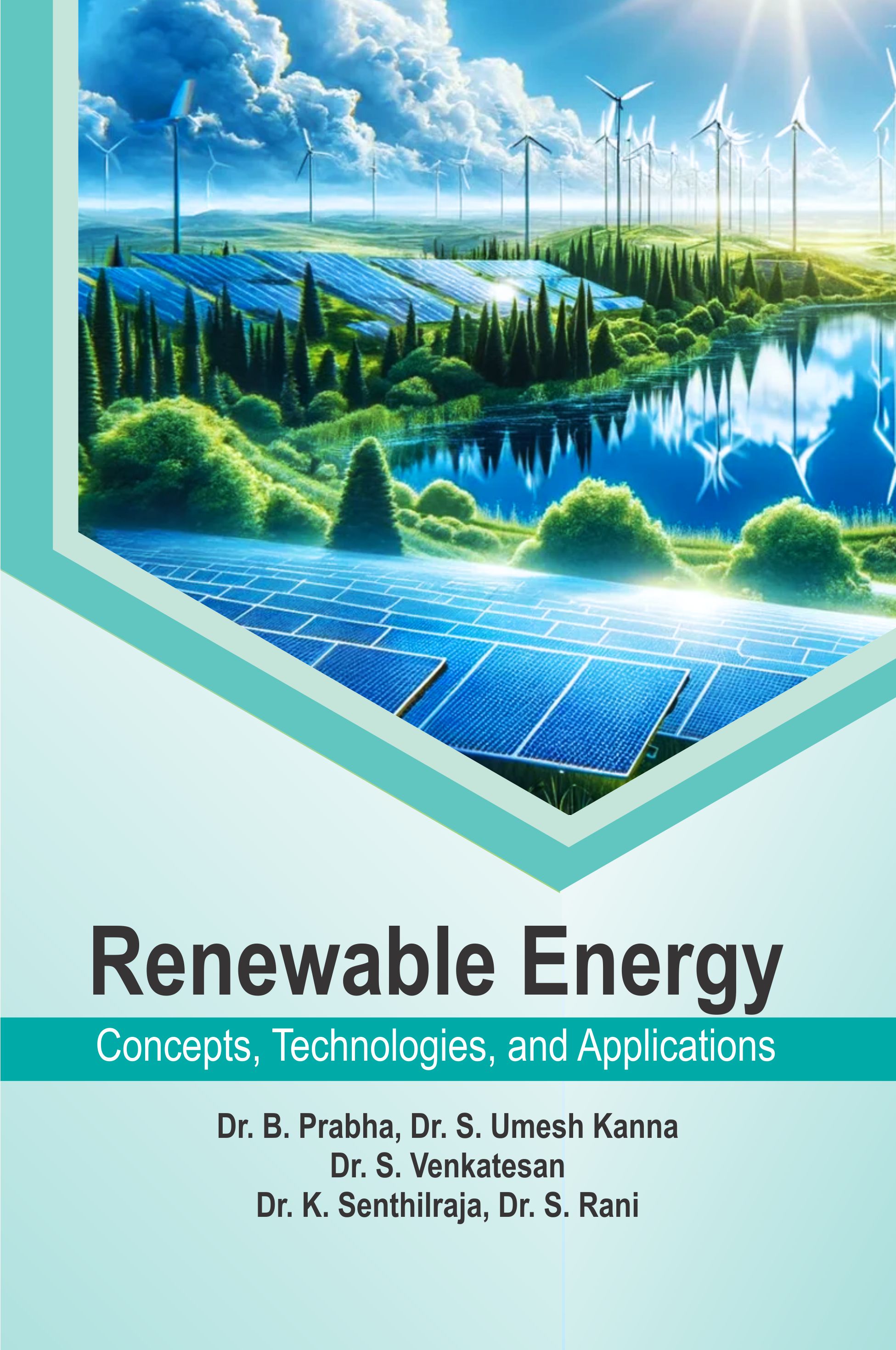 Renewable Energy: Concepts, Technologies, And Applications