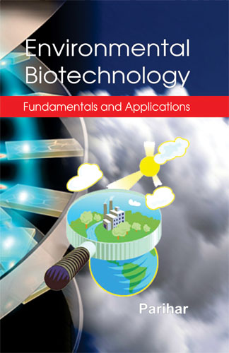 Environmental Biotechnology: Fundamentals And Applications