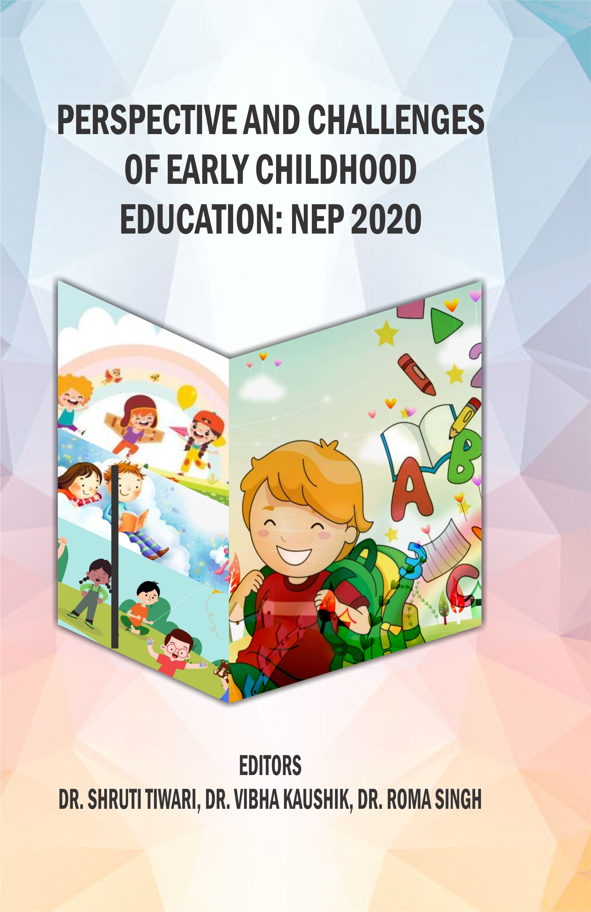 Perspective & Challenges Of Early Childhood Education: Nep 2020