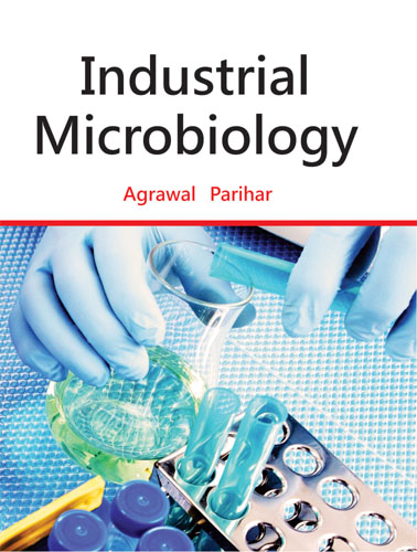 Industrial Microbiology: Fundamentals And Applications (pb)