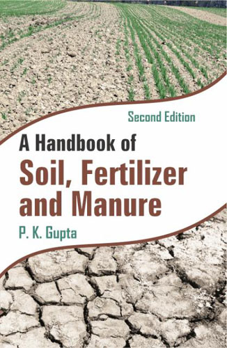 A Handbook Of Soil, Fertilizer And Manure (2nd Ed.) (pb)