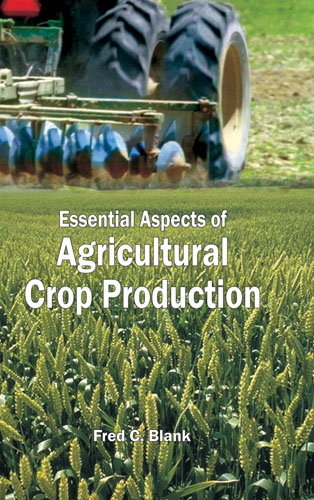 Essential Aspects Of Agricultural Crop Production